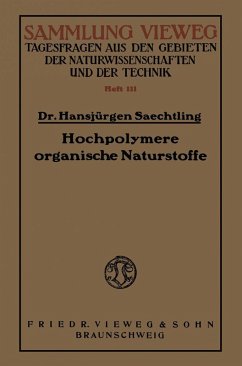 Hochpolymere organische Naturstoffe (eBook, PDF) - Saechtling, Hansjürgen