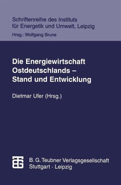 Die Energiewirtschaft Ostdeutschlands - Stand und Entwicklung (eBook, PDF) - Kulinna, Matthias; Lindner, Klaus; Merten, Dieter; Reichmuth, Matthias