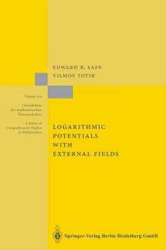 Logarithmic Potentials with External Fields (eBook, PDF) - Saff, Edward B.; Totik, Vilmos