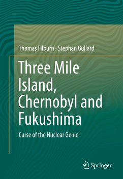 Three Mile Island, Chernobyl and Fukushima (eBook, PDF) - Filburn, Thomas; Bullard, Stephan