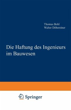Die Haftung des Ingenieurs im Bauwesen (eBook, PDF) - Thomas, Bohl