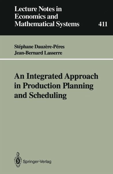 An Integrated Approach in Production Planning and Scheduling (eBook, PDF) An Integrated Approach in Production Planning and Scheduling (eBook, PDF)