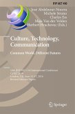 Culture, Technology, Communication. Common World, Different Futures (eBook, PDF)
