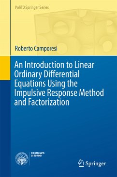 An Introduction to Linear Ordinary Differential Equations Using the Impulsive Response Method and Factorization (eBook, PDF) - Camporesi, Roberto