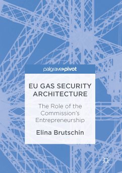 EU Gas Security Architecture (eBook, PDF) - Brutschin, Elina