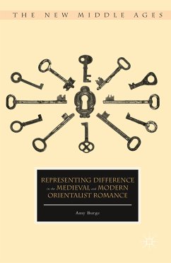 Representing Difference in the Medieval and Modern Orientalist Romance (eBook, PDF) - Burge, Amy