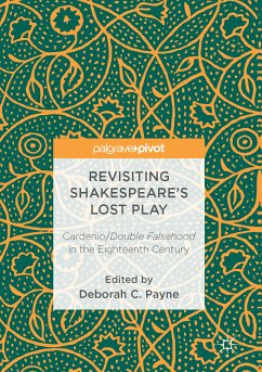 Revisiting Shakespeare’s Lost Play (eBook, PDF)