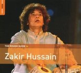 The Rough Guide To Zakir Hussain