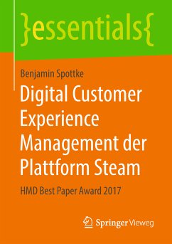 Digital Customer Experience Management der Plattform Steam (eBook, PDF) - Spottke, Benjamin