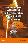6th International Symposium on High-Temperature Metallurgical Processing (eBook, PDF)