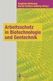 Arbeitsschutz in Biotechnologie und Gentechnik (eBook, PDF)