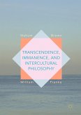 Transcendence, Immanence, and Intercultural Philosophy (eBook, PDF)