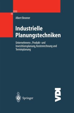 Industrielle Planungstechniken (eBook, PDF) - Bronner, Albert Industrielle Planungstechniken (eBook, PDF) - Bronner, Albert