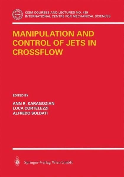 Manipulation and Control of Jets in Crossflow (eBook, PDF) Manipulation and Control of Jets in Crossflow (eBook, PDF)