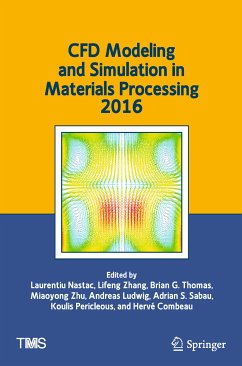 CFD Modeling and Simulation in Materials Processing 2016 (eBook, PDF)