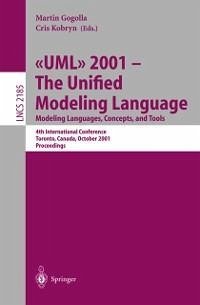 UML 2001 - The Unified Modeling Language. Modeling Languages, Concepts, and Tools (eBook, PDF)