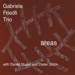 Areas - Friedli,Gabriela Trio/Studer,Daniel &Ulrich,Dieter