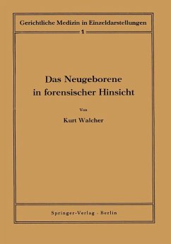 Das Neugeborene in forensischer Hinsicht (eBook, PDF) - Walcher, Kurt