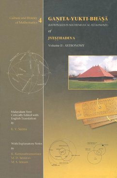Ganita-Yukti-Bhasa (Rationales Mathematical Astronomy) of Jyesthadeva (eBook, PDF) - Ramasubramanian, K.; Srinivas, M. D.; Sriram, M. S.