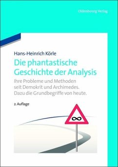 Die phantastische Geschichte der Analysis (eBook, PDF) - Körle, Hans-Heinrich