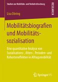 Mobilitätsbiografien und Mobilitätssozialisation (eBook, PDF)