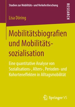 Mobilitätsbiografien und Mobilitätssozialisation (eBook, PDF) - Döring, Lisa