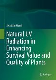 Natural UV Radiation in Enhancing Survival Value and Quality of Plants (eBook, PDF)