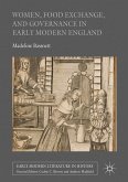 Women, Food Exchange, and Governance in Early Modern England (eBook, PDF)