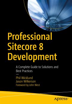 Professional Sitecore 8 Development (eBook, PDF) - Wicklund, Phil; Wilkerson, Jason