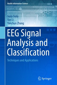 EEG Signal Analysis and Classification (eBook, PDF) - Siuly, Siuly; Li, Yan; Zhang, Yanchun