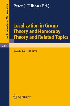 Localization in Group Theory and Homotopy Theory and Related Topics (eBook, PDF)
