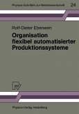 Organisation flexibel automatisierter Produktionssysteme (eBook, PDF)