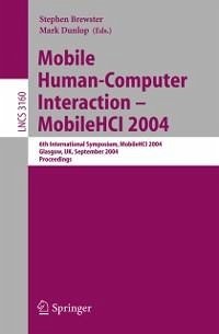 Mobile Human-Computer Interaction - Mobile HCI 2004 (eBook, PDF)