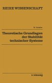 Theoretische Grundlagen der Stabilität technischer Systeme (eBook, PDF)