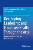 Developing Leadership and Employee Health Through the Arts (eBook, PDF)