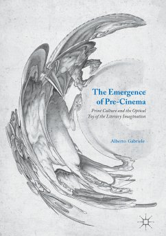 The Emergence of Pre-Cinema (eBook, PDF) - Gabriele, Alberto