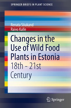 Changes in the Use of Wild Food Plants in Estonia (eBook, PDF) - Sõukand, Renata; Kalle, Raivo