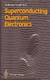 Superconducting Quantum Electronics (eBook, PDF)