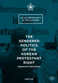 The Gendered Politics of the Korean Protestant Right (eBook, PDF) - Kim, Nami