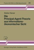 Die Principal-Agent-Theorie aus informationsökonomischer Sicht (eBook, PDF)