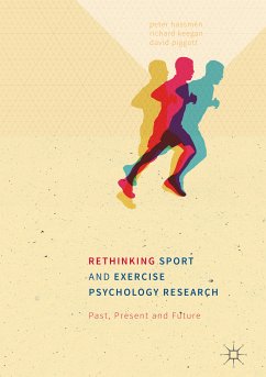 Rethinking Sport and Exercise Psychology Research (eBook, PDF) - Hassmén, Peter; Keegan, Richard; Piggott, David