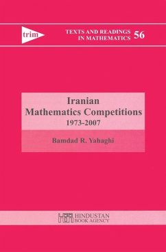 Iranian Mathematics Competitions 1973-2007 (eBook, PDF) - Yahaghi, Bamdad R.