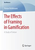 The Effects of Framing in Gamification (eBook, PDF)