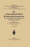 Die atmosphärischen Kondensationskerne in ihrer physikalischen, meteorologischen und bioklimatischen Bedeutung (eBook, PDF)