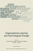 Organizational Learning and Technological Change (eBook, PDF) Organizational Learning and Technological Change (eBook, PDF)