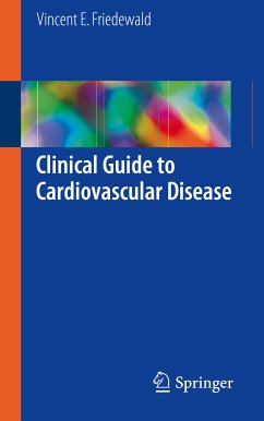 Clinical Guide to Cardiovascular Disease (eBook, PDF) - Friedewald, Vincent E.