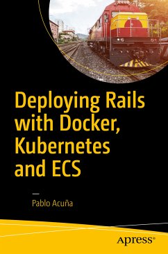 Deploying Rails with Docker, Kubernetes and ECS (eBook, PDF) - Acuña, Pablo