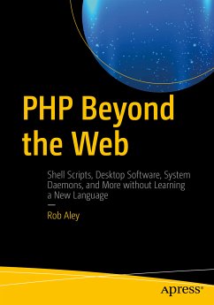 PHP Beyond the Web (eBook, PDF) - Aley, Rob