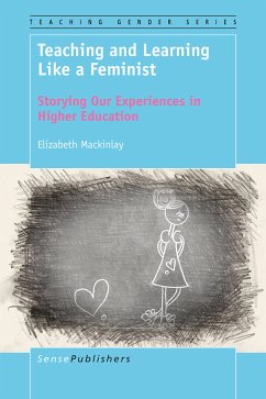 Teaching and Learning Like a Feminist (eBook, PDF) - Mackinlay, Elizabeth