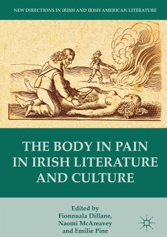 The Body in Pain in Irish Literature and Culture (eBook, PDF)